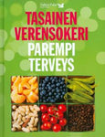 Tasainen verensokeri, parempi terveys