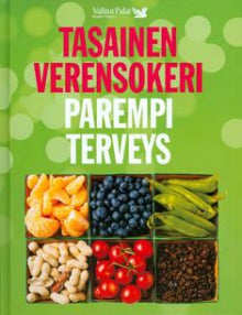 Tasainen verensokeri, parempi terveys