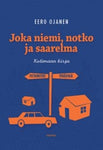 Eero Ojanen - Joka niemi, notko ja saarelma