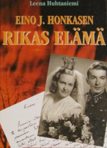 Leena Huhtaniemi - Eino J. Honkasen rikas elämä