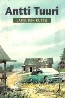 Antti Tuuri - Lakeuden kutsu