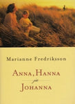 Marianne Fredriksson - Anna, Hanna ja Johanna