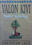 Christian Jacq - Valon kivi