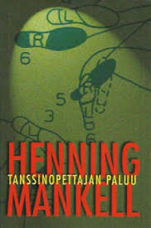 Henning Mankell - Tanssinopettajan paluu