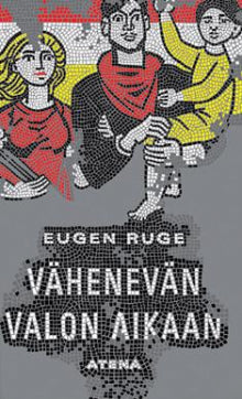 Eugen Ruge - Vähenevän valon aikaan