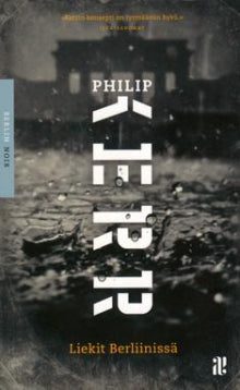 Philip Kerr - Liekit Berliinissä