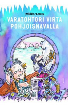 Mikko Lensu - Varatohtori Virta Pohjoisnavalla