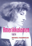 Monika Fagerholm - Amerikkalainen tyttö