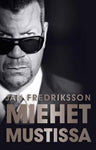 Jan Fredriksson - Miehet mustissa