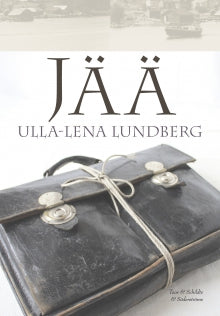 Ulla-Lena Lundberg - Jää