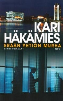 Kari Häkämies - Erään yhtiön murha