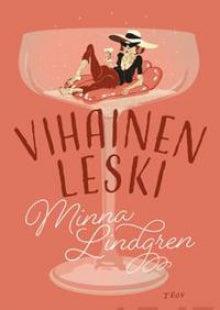 Minna  Lindgren - Vihainen leski