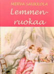 Mirva Saukkola - Lemmenruokaa