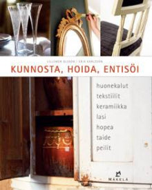 Lillemor Olsson - Kunnosta, hoida, entisöi