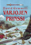 David A. Gemmell - Varjojen prinssi