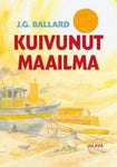 J. G. Ballard - Kuivunut maailma