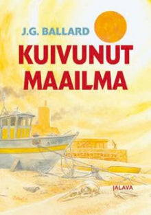 J. G. Ballard - Kuivunut maailma