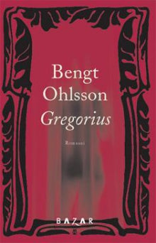 Bengt Ohlsson - Gregorius