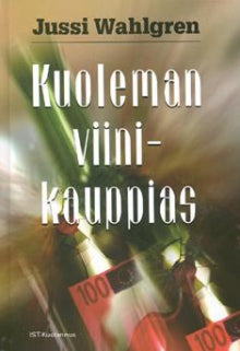 Jussi Wahlgrén - Kuoleman viinikauppias