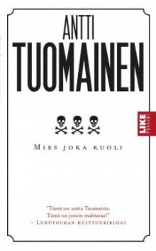 Antti Tuomainen - Mies joka kuoli