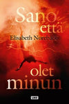 Elisabeth Norebäck - Sano että olet minun