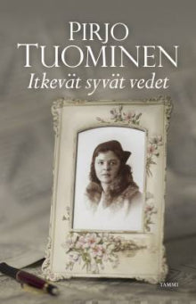 Pirjo Tuominen - Itkevät syvät vedet