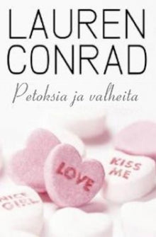 Lauren Conrad - Petoksia ja valheita