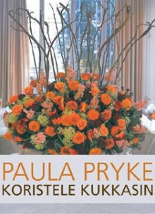 Paula Pryke - Koristele kukkasin