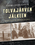 Teemu Keskisarja - Tolvajärven jälkeen