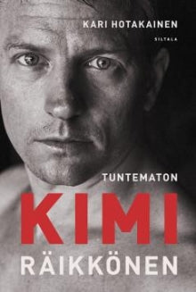 Kari Hotakainen - Tuntematon Kimi Räikkönen