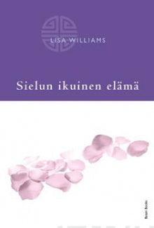 Lisa Williams - Sielun ikuinen elämä