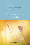 Wayne Muller - Tie tyytyväiseen elämään