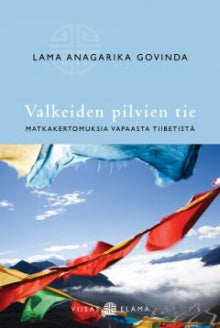 Anagarika Govinda - Valkeiden pilvien tie