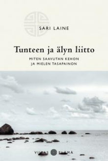 Sari Laine - Tunteen ja älyn liitto