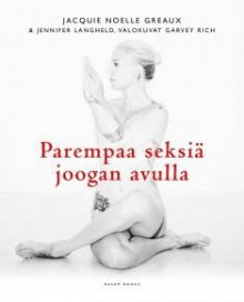 Jacquie Greaux - Parempaa seksiä joogan avulla