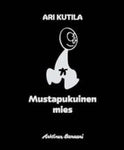 Ari Kutila - Mustapukuinen mies