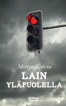 Marja Toivio - Lain yläpuolella