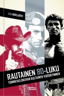 Esa Mäkijärvi - Rautainen 80-luku