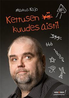 Markus Kajo - Kettusen kuudes aisti!