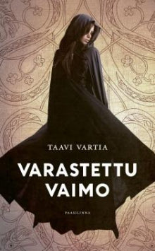 Taavi Vartia - Varastettu vaimo