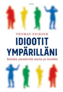 Thomas Erikson - Idiootit ympärilläni