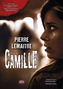 Pierre. Lemaitre - Camille