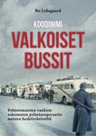 Bo Lidegaard - Koodinimi Valkoiset bussit