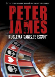 Peter James - Kuolema sanelee ehdot