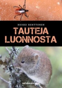 Heikki Henttonen - Tauteja luonnosta