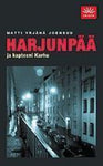 Matti Yrjänä Joensuu - Harjunpää ja kapteeni Karhu