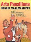 Arto Paasilinna - Hirnuva maailmanloppu