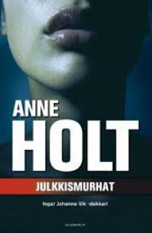 Anne Holt - Julkkismurhat