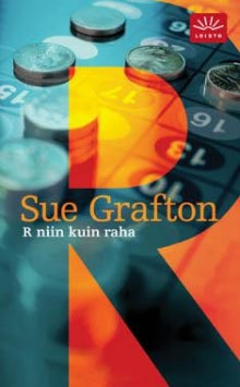 Sue Grafton - R niin kuin raha