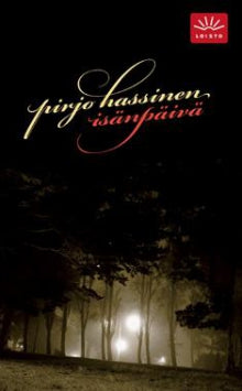 Pirjo Hassinen - Isänpäivä